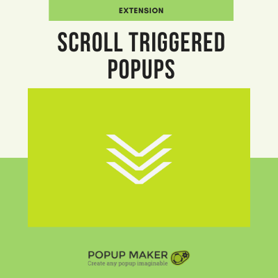 Popup Maker – Scroll Triggered Popups